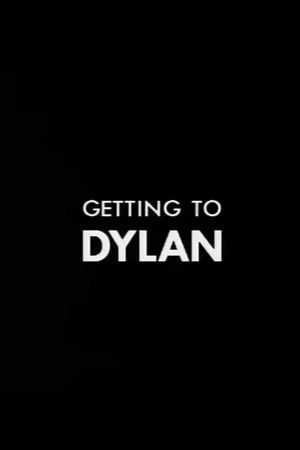 Постер: Getting to Dylan