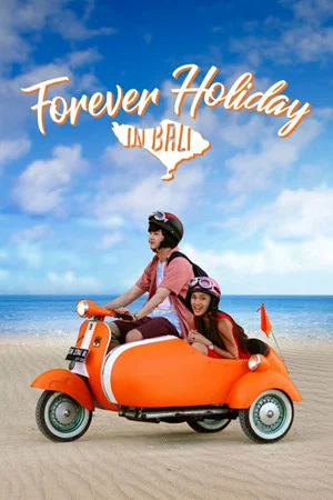 Постер: Forever Holiday in Bali