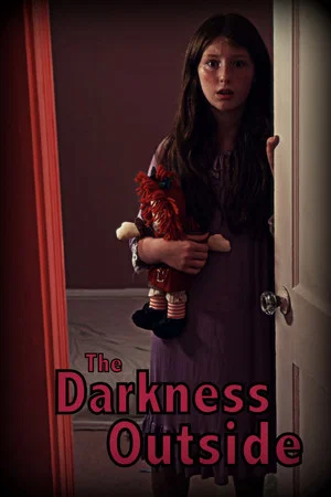 Постер: The Darkness Outside
