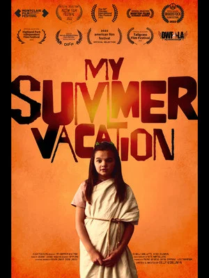 Постер: My Summer Vacation