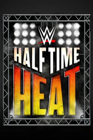 Постер: WWE Halftime Heat 2019