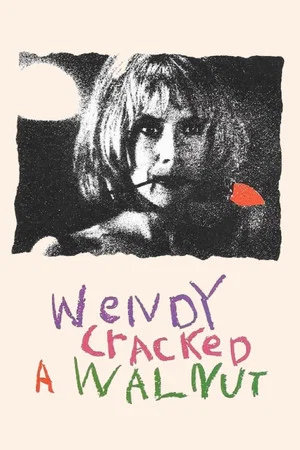 Постер: Wendy Cracked a Walnut