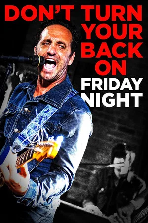 Постер: Don't Turn Your Back on Friday Night