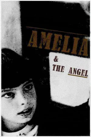Постер: Amelia and the Angel