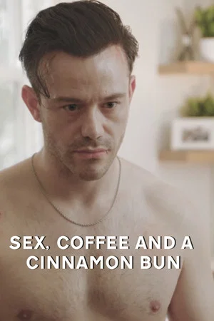 Постер: Sex, Coffee and a Cinnamon Roll