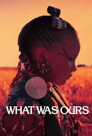 Постер: What Was Ours