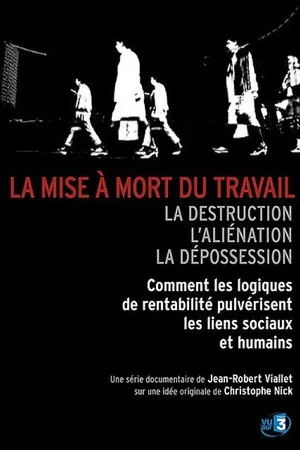 Постер: La Mise à mort du travail