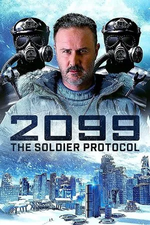 Постер: 2099: The Soldier Protocol
