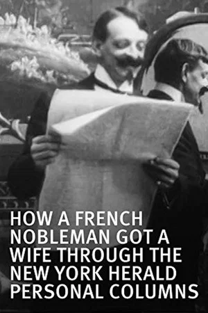 Постер: How a French Nobleman Got a Wife Through the 'New York Herald' Personal Columns
