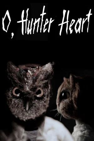 Постер: O, Hunter Heart