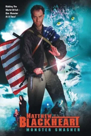 Постер: Matthew Blackheart: Monster Smasher