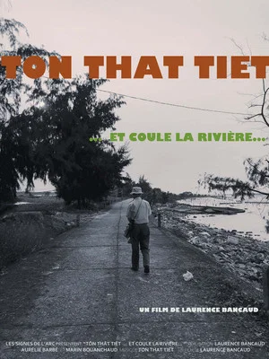 Постер: Tôn-Thât Tiêt… and the River Flows...