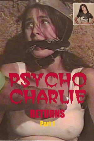 Постер: Psycho Charlie Returns: Part 1