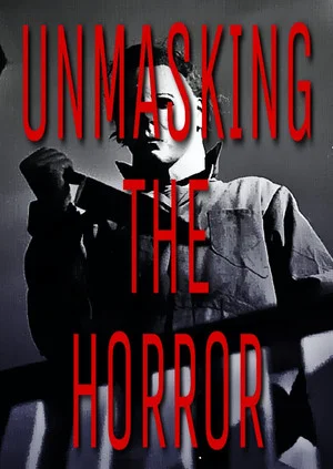 Постер: Unmasking the Horror