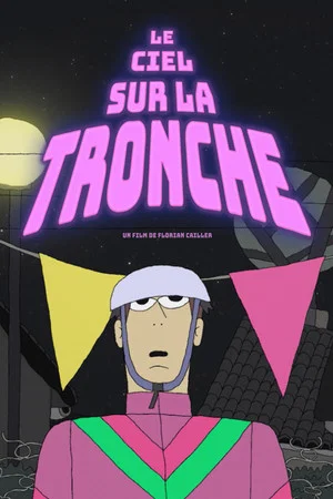 Постер: Le Ciel sur la Tronche