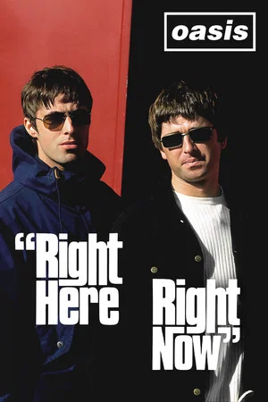 Постер: Oasis: Right Here Right Now