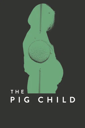 Постер: The Pig Child