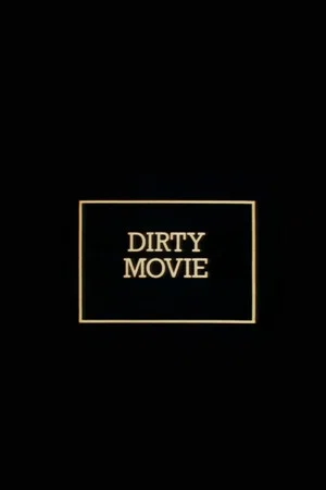 Постер: Dirty Movie