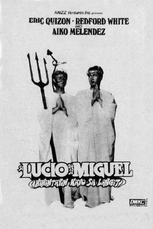 Постер: Si Lucio at si Miguel: Hihintayin Kayo sa Langit