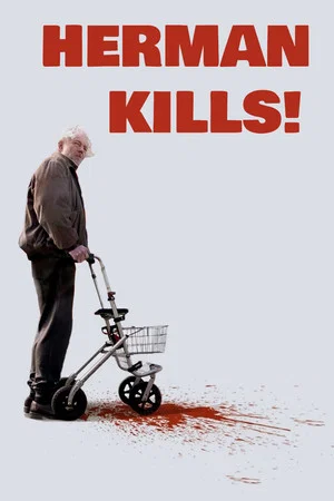 Постер: Herman Kills!