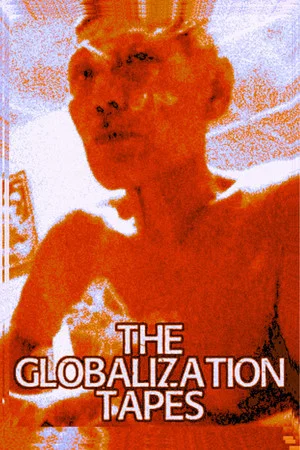 Постер: The Globalisation Tapes