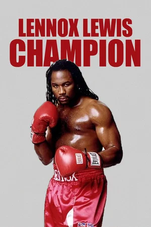 Постер: Lennox Lewis: Champion