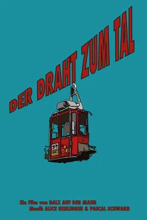 Постер: Der Draht zum Tal