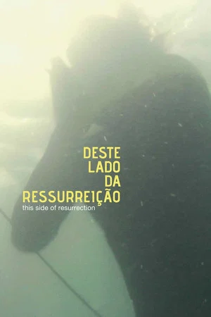 Постер: This Side of Resurrection
