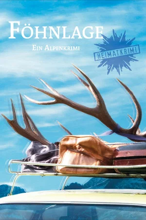 Постер: Föhnlage - Ein Alpenkrimi