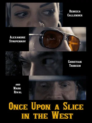 Постер: Once Upon a Slice in the West