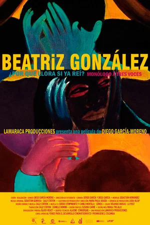 Постер: Beatriz González, why are you crying?
