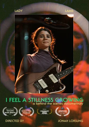 Постер: Lady Lamb | I Feel A Stillness Growing | A Behind The Scenes Film