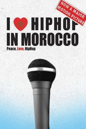 Постер: I Love Hip Hop in Morocco