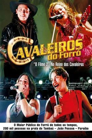 Постер: Cavaleiros Do Forró – O Filme 2: No Reino Dos Cavaleiros