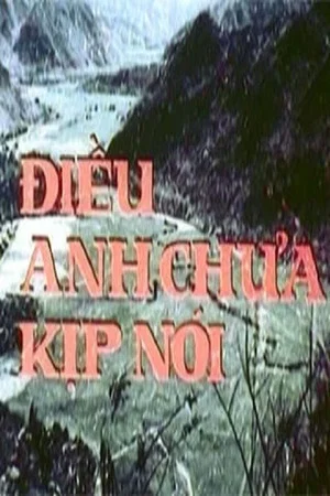 Постер: Điều Anh Chưa Kịp Nói
