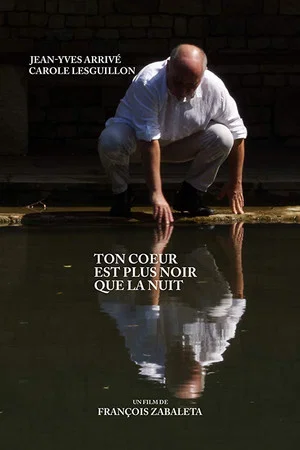 Постер: Ton coeur est plus noir que la nuit