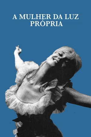 Постер: A Mulher da Luz Própria