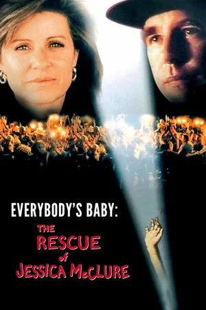 Постер: Everybody's Baby: The Rescue of Jessica McClure