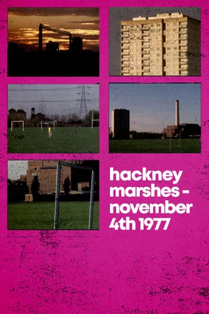 Постер: Hackney Marshes – November 4th 1977