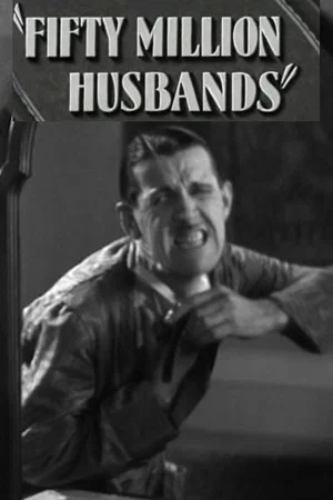 Постер: Fifty Million Husbands