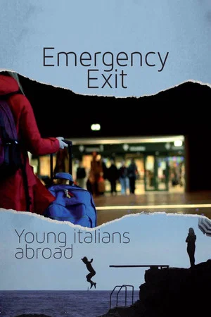 Постер: Emergency Exit: Young Italians Abroad
