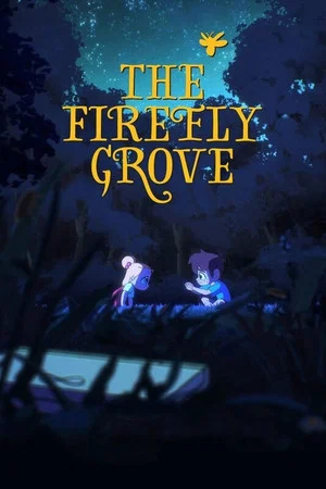 Постер: The Firefly Grove