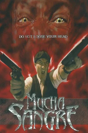 Постер: Mucha Sangre