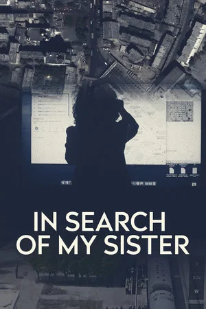 Постер: In Search of My Sister
