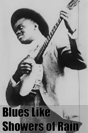 Постер: Blues like Showers of Rain