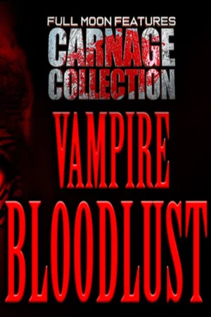 Постер: Carnage Collection: Vampire Bloodlust