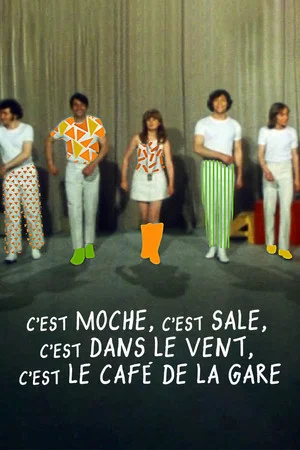 Постер: C'est moche c'est sale, c'est dans le vent, c'est le Café de la gare