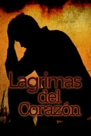 Постер: Lágrimas del corazón