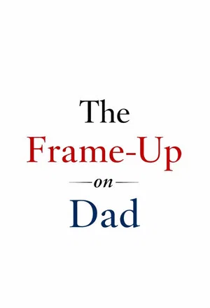 Постер: The Frame-Up on Dad