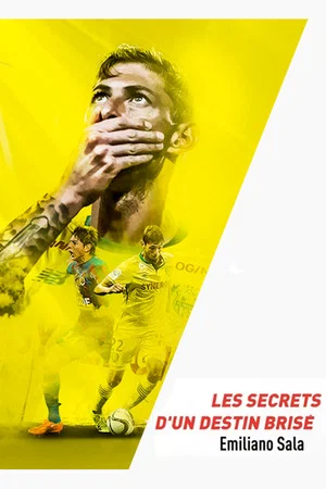 Постер: Emiliano Sala, les secrets d'un destin brisé